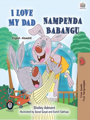 cover image of I Love My Dad / Nampenda Babangu